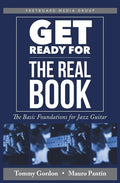Get Ready for the Real Book: The Basic Foundations for Jazz Guitar - Paperback