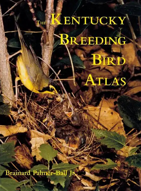 The Kentucky Breeding Bird Atlas - Hardcover
