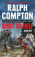 Ralph Compton Shot to Hell - Paperback