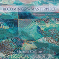 Becoming His Masterpiece: The Journey Continues - Paperback