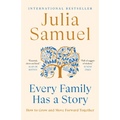 Every Family Has a Story: How to Grow and Move Forward Together - Paperback