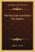 The Poe Cult and Other Poe Papers - Paperback