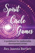Spirit Circle Games: A guidebook for mediumship development circles - Paperback