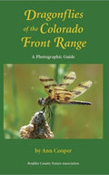 Dragonflies of the Colorado Front Range: A Photographic Guide - Paperback