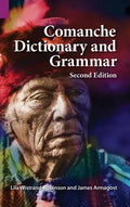 Comanche Dictionary and Grammar, Second Edition - Hardcover