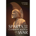 Sparta and the Commemoration of War - Hardcover