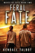 Feral Fate: A gripping EMP Survival Thriller - Paperback