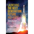 Launching the Next Generation: Heavenly Celebrations in Lifespan Development - Paperback