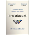 Breakthrough: A Story of Hope, Resilience and Mental Health Recovery - Paperback