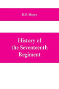 History of the Seventeenth regiment, Pennsylvania volunteer cavalry or one hundred and sixty-second in line of Pennsylvania volunteer regiments, war t - Paperback