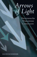 Arrows of Light: Devotions for Worldwide Christians - Paperback