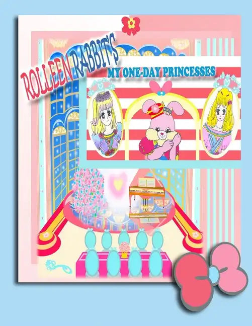 Rolleen Rabbit's My One-Day Princesses - Paperback
