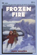 Frozen Fire: A Tale of Courage - Paperback