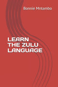 Learn the Zulu Language - Paperback