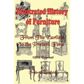 Illustrated History of Furniture: From the Earliest to the Present Time (1893 Reprint) - Paperback