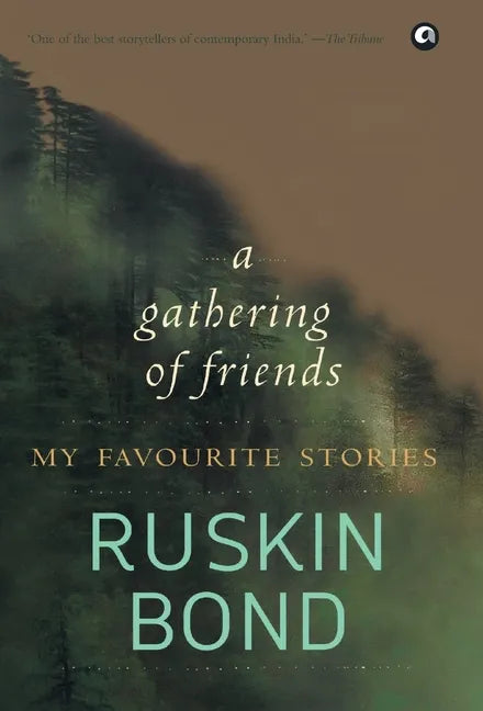 Gathering of Friends: My Favourite Stories - Hardcover
