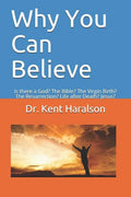 Why You Can Believe: Is there a God? The Bible? The Virgin Birth? The Resurrection? Life after Death? Jesus? - Paperback