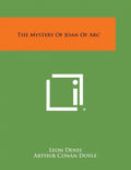 The Mystery of Joan of Arc - Paperback
