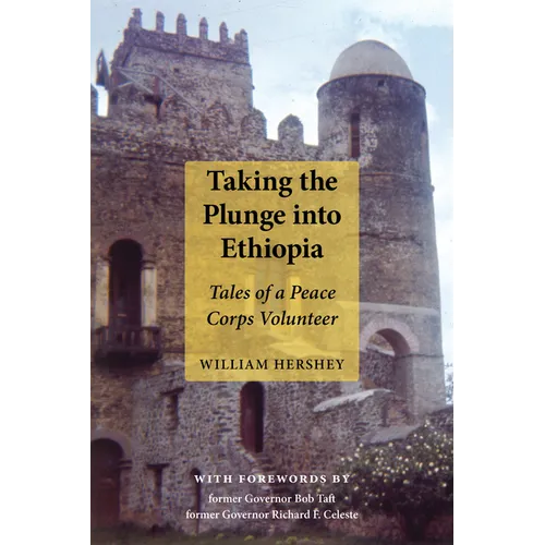 Taking the Plunge Into Ethiopia: Tales of a Peace Corp Volunteer - Paperback