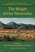 The Height of Our Mountains: Nature Writing from Virginia's Blue Ridge Mountains and Shenandoah Valley - Paperback
