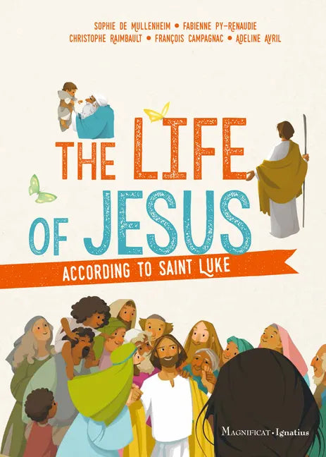 The Life of Jesus According to Saint Luke - Paperback