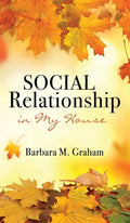 Social Relationship in My House - Hardcover