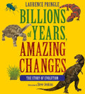 Billions of Years, Amazing Changes: The Story of Evolution - Paperback