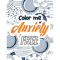 Color Me Anxiety Free: Stress Relieving Creative Fun Drawings for Grownups & Teens to Reduce Anxiety & Relax, 14 Motivating & Creative Art Ac - Paperback