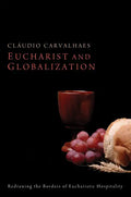 Eucharist and Globalization - Paperback