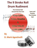 The 9 Stroke Roll Drum Rudiment: The 9 Stroke Roll Around the Drum Set - Paperback