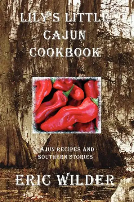 Lily's Little Cajun Cookbook - Paperback