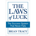 The Laws of Luck: The Success System That Never Fails - Paperback