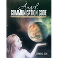 Angel Communication Code: Responding to the Extraterrestrial Message - Paperback