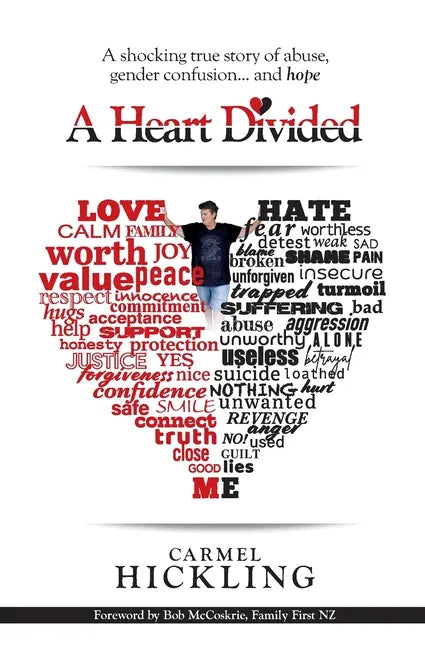 A Heart Divided: A shocking true story of abuse, gender confusion... and hope - Paperback