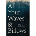 All Your Waves & Billows: A Story of Trials, Faith, and Finishing a Translation - Paperback