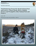 Wolf Monitoring Protocol for Denali National Park and Preserve, Yukon-Charley Rivers National Preserve and Wrangell-St. Elias National Park and Preser - Paperback