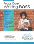 Praxis Core Writing Boss (5722): An advanced strategy guide and workbook for the motivated self-studier - Paperback