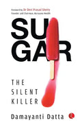 SUGAR The Silent Killer - Paperback