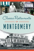 Classic Restaurants of Montgomery - Paperback