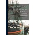 Thomas Hutchinson's Strictures Upon the Declaration of the Congress at Philadelphia: in a Letter to a Noble Lord, & C. - Paperback