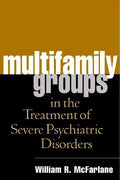 Multifamily Groups in the Treatment of Severe Psychiatric Disorders - Paperback