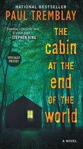The Cabin at the End of the World - Paperback