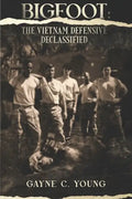 Bigfoot: The Vietnam Defensive Declassified - Paperback
