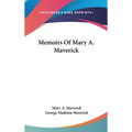 Memoirs Of Mary A. Maverick - Hardcover