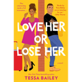 Love Her or Lose Her - Paperback