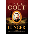 Lunger: The Doc Holliday Story - Paperback