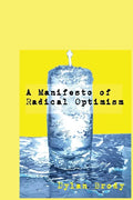 A Manifesto Of Radical Optimism - Paperback