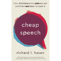 Cheap Speech: How Disinformation Poisons Our Politics--And How to Cure It - Paperback