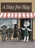A Day for Hay - Hardcover
