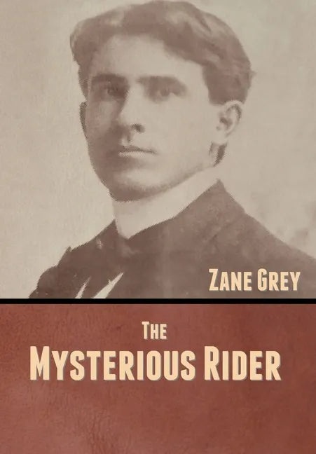 The Mysterious Rider - Hardcover